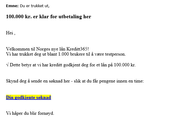 <p><b>«Din godkjente søknad»:</b> Slik så e-posten ut. Den «private rådgiveren» som sendte den, var provisjonsbetalt.</p>