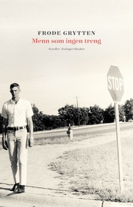 Bilderesultat for frode grytten menn som ingen treng